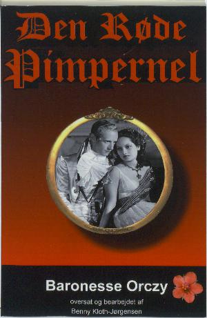 Den Røde Pimpernel : en roman. Bind 1