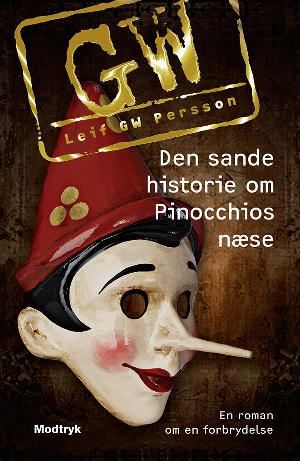 Den sande historie om Pinocchios næse : en roman om en forbrydelse