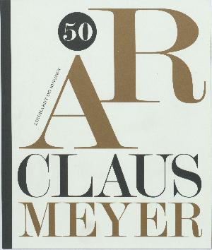 50 år Claus Meyer