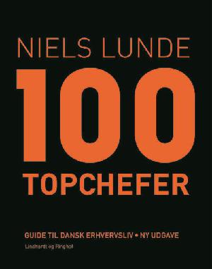 100 topchefer : guide til dansk erhvervsliv