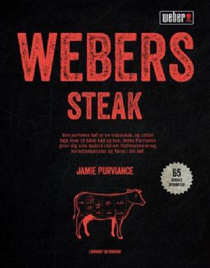 Webers steak : de bedste grillopskrifter