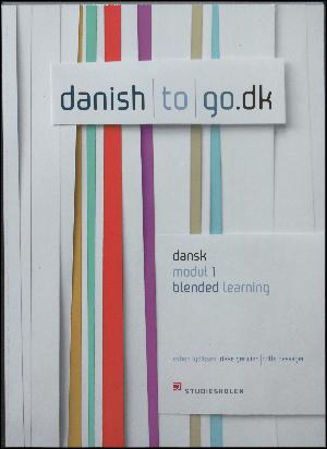 Danish to go.dk : dansk modul 1 blended learning