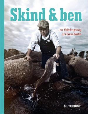 Skind & ben : en fiskekogebog