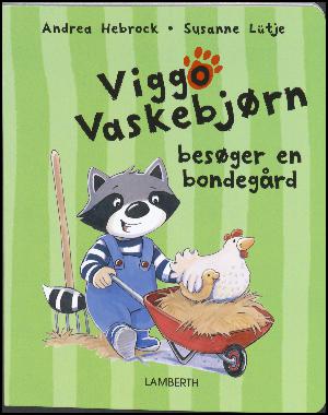 Viggo Vaskebjørn besøger en bondegård