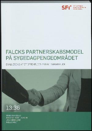 Falcks partnerskabsmodel på sygedagpengeområdet : evaulering af et offentligt-privat samarbejde