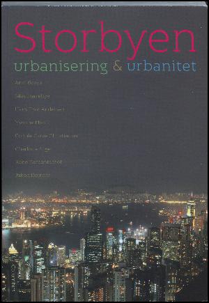 Storbyen : urbanisering & urbanitet