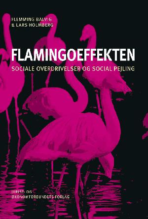 Flamingoeffekten : sociale overdrivelser og social pejling