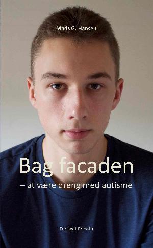 Bag facaden : at være dreng med autisme
