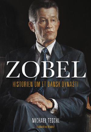 Zobel : historien om et dansk dynasti