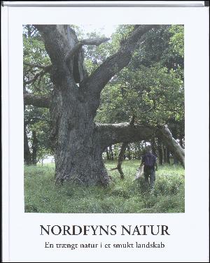 Nordfyns natur : en trængt natur i et smukt landskab