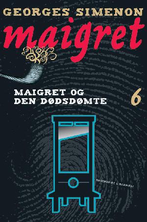 Maigret og den dødsdømte : kriminalroman