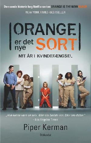 Orange er det nye sort : mit år i kvindefængsel