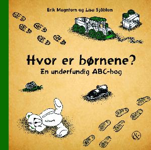 Hvor er børnene? : en underfundig ABC-bog
