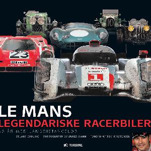 Le Mans - legendariske racerbiler : 90 år med langdistanceløb