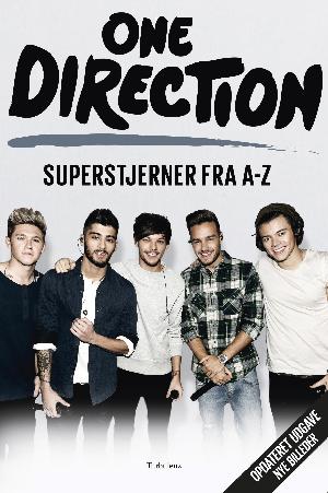 One Direction : superstjerner fra A-Z