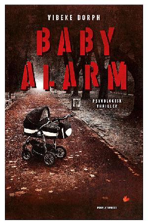 Babyalarm : psykologisk thriller