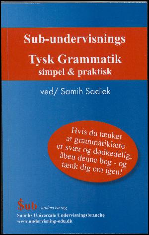 Sub-undervisnings tysk grammatik : simpel & praktisk