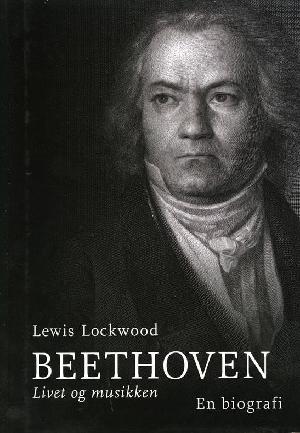 Beethoven : livet og musikken