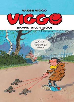 Viggo -  skynd dig, Viggo