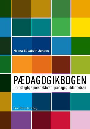 Pædagogikbogen : grundfaglige perspektiver i pædagoguddannelsen
