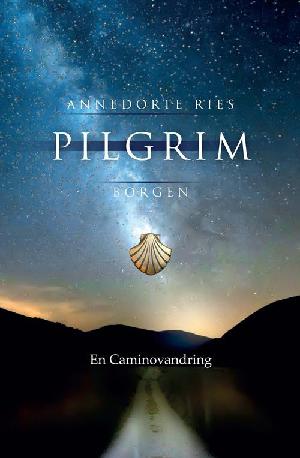 Pilgrim : en Caminovandring