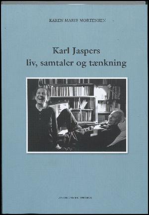 Karl Jaspers liv, samtaler og tænkning