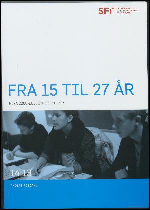Fra 15 år til 27 år : PISA 2000-eleverne i 2011/12