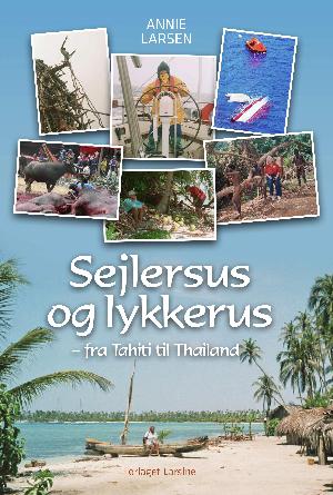 Sejlersus og lykkerus : fra Tahiti til Thailand