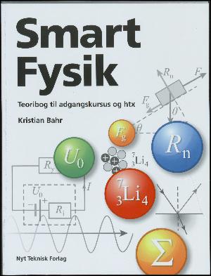 Smart fysik - teoribog til adgangskursus og htx