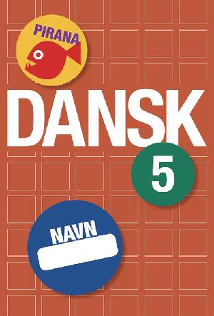 Dansk 5 - pirana