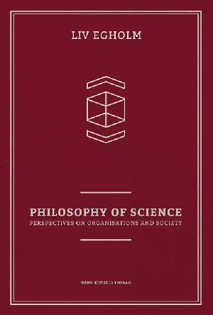 Philosophy of science : perspectives on organisations and society
