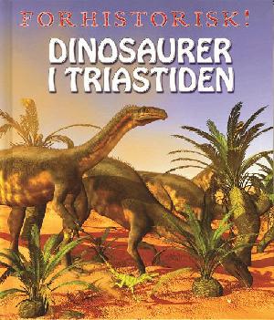 Dinosaurer i Triastiden