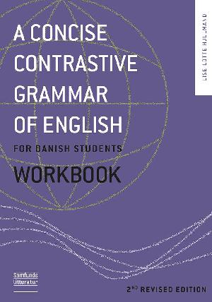 A concise contrastive grammar of English for Danish students -- Workbook