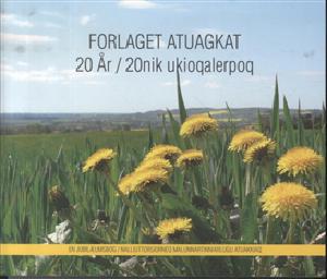 Forlaget Atuagkat 20 år : en jubilæumsbog