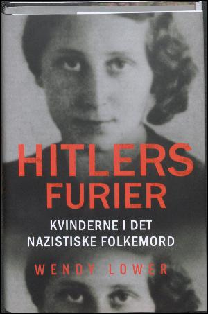 Hitlers furier : kvinderne i det nazistiske folkemord
