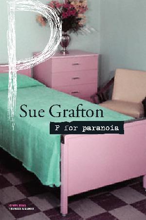 P for paranoia : kriminalroman