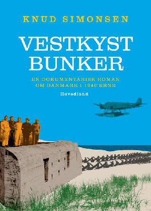 Vestkystbunker : en dokumentarisk roman om Danmark i 1940'erne