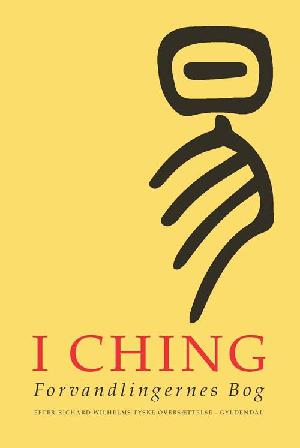 I Ching : forvandlingernes bog I-II