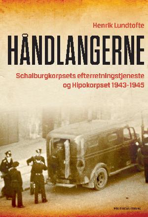 Håndlangerne : Schalburgkorpsets Efterretningstjeneste og Hipokorpset 1943-1945