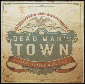Dead man's town : a tribute to Born in the U.S.A.