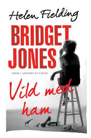 Bridget Jones - vild med ham