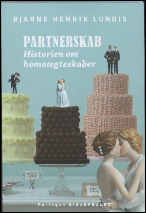 Partnerskab : historien om homoægteskaber
