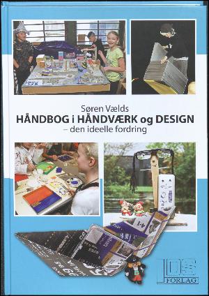 Håndbog i håndværk og design : den ideelle fordring