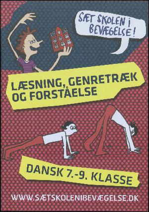 Læsning, genretræk og forståelse - : dansk 7.- 9. klasse