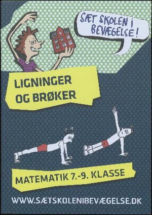 Ligninger og brøker : matematik 7.-9. klasse