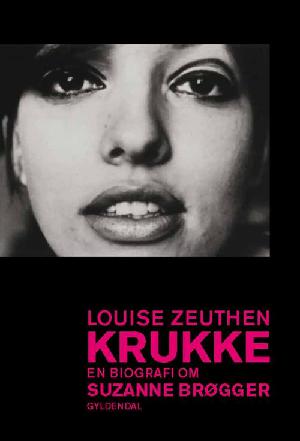Krukke : en biografi om Suzanne Brøgger