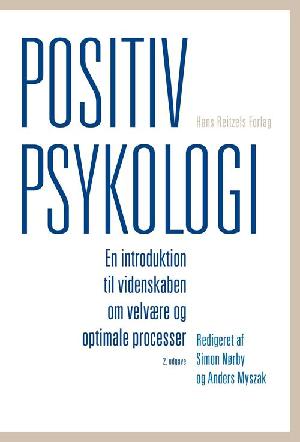 Positiv psykologi : en introduktion til videnskaben om velvære og optimale processer