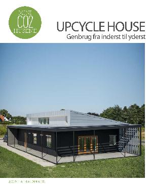 Upcycle House - genbrug fra inderst til yderst
