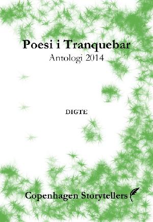 Poesi i Tranquebar - antologi 2014 : digte