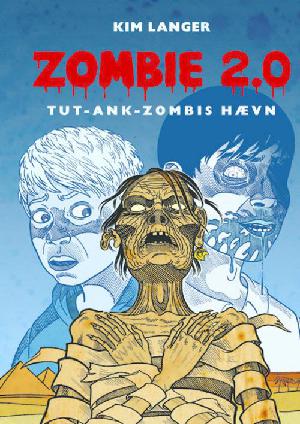 Zombie 2.0 - Tut-ank-zombis hævn